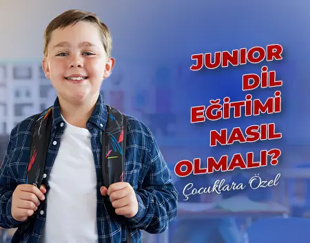 Esenyurt Amerikan Kültür Blog - Junior Dil Eğitimi Nasıl Olmalı? | Esenyurt Amerikan Kültür